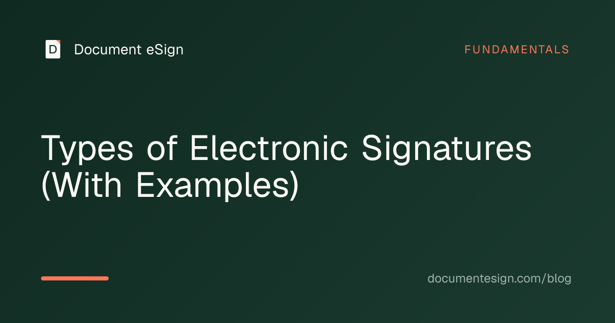 Types of Electronic Signatures (With Examples) - Document eSign
