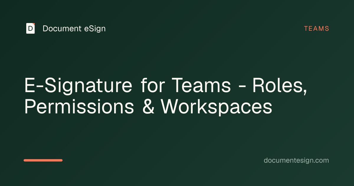 E-Signature for Teams - Roles, Permissions & Workspaces | Document eSign