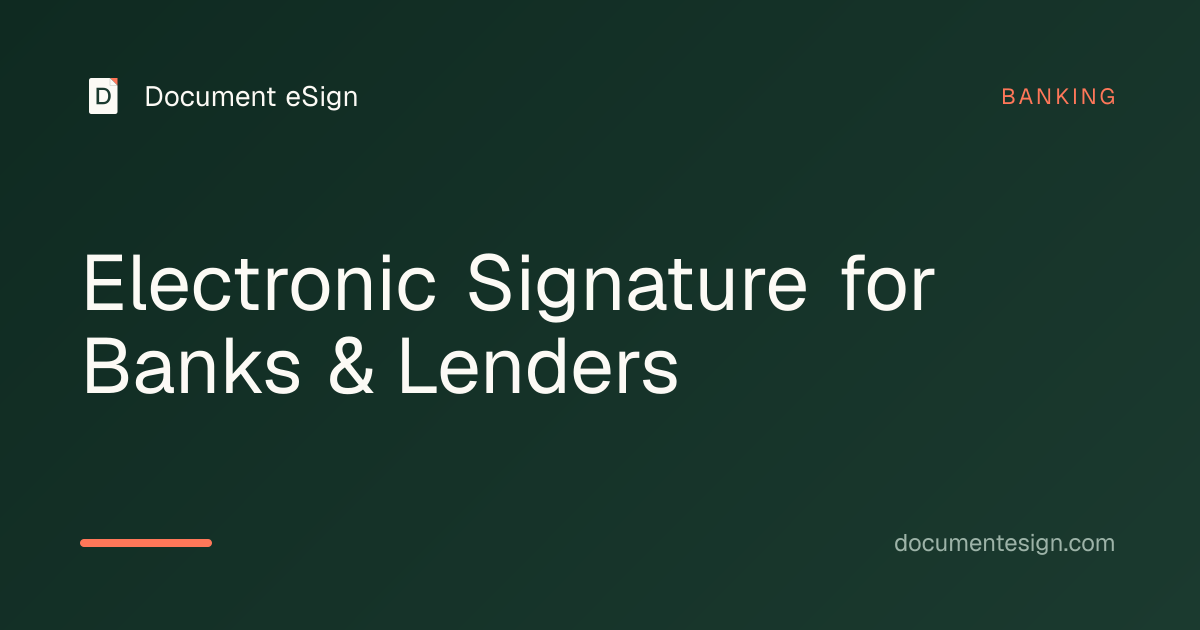 Electronic Signature for Banks & Lenders | Document eSign