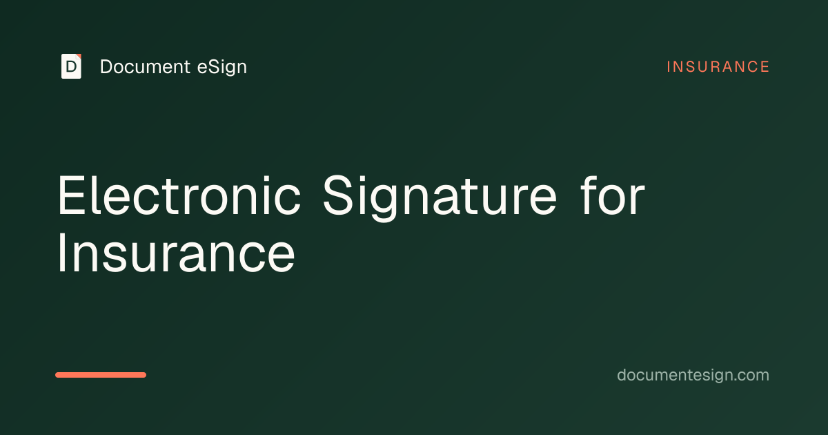Electronic Signature for Insurance | Document eSign